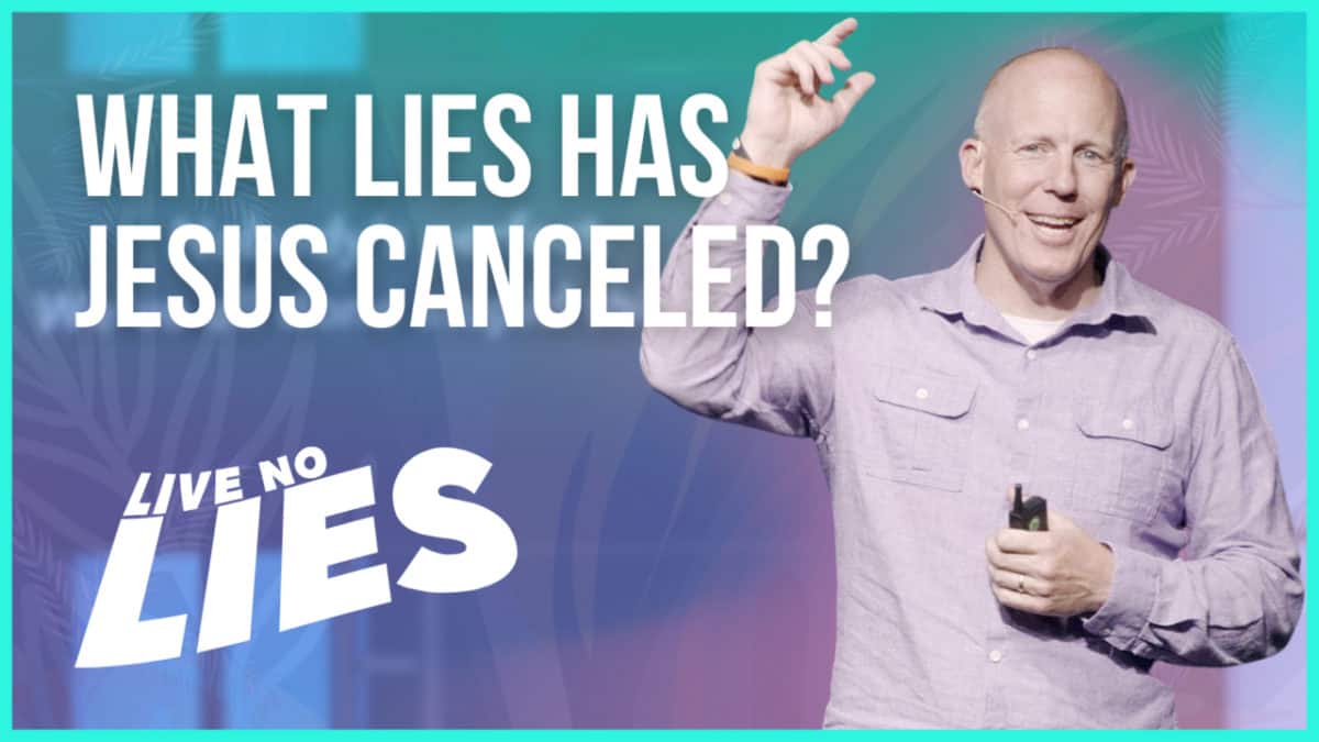 What lies has Jesus canceled?
