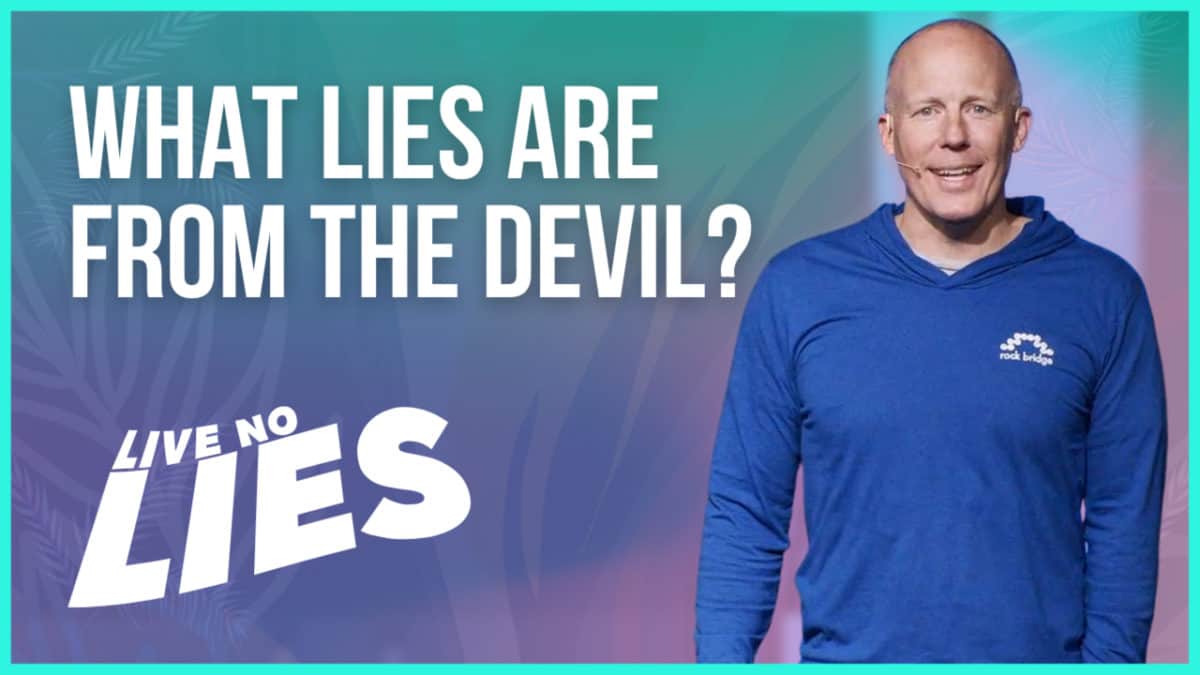 What lies are from the devil?