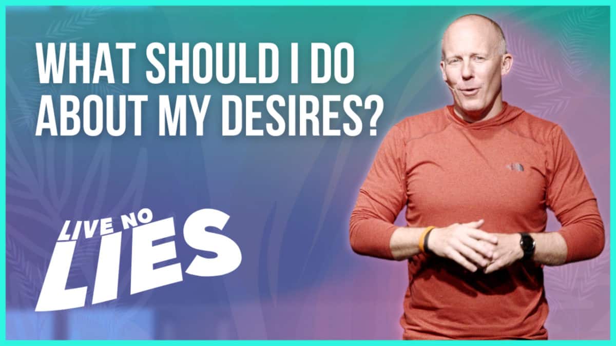 What should I do about my desires?