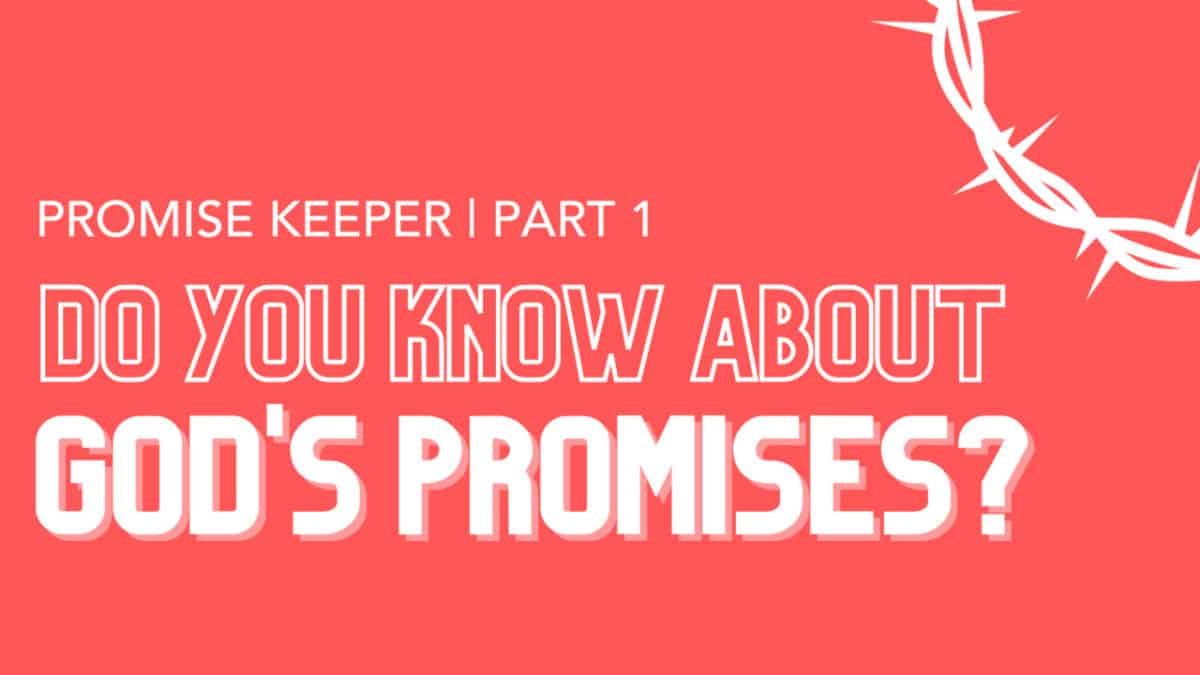 Promise Keeper Part 1
