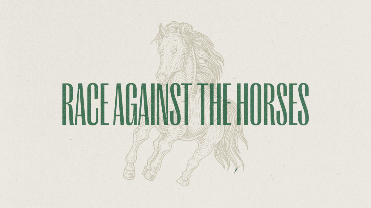 We start with God… | Race Against the Horses