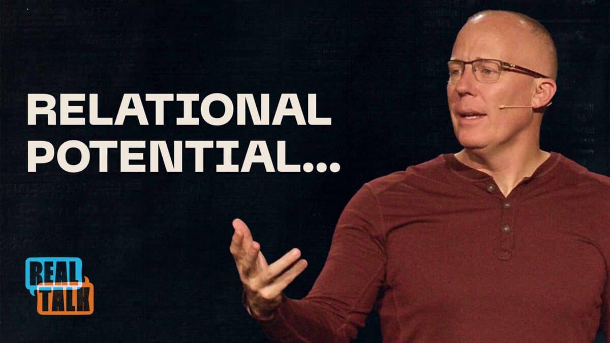 Relational Potential… | Real Talk