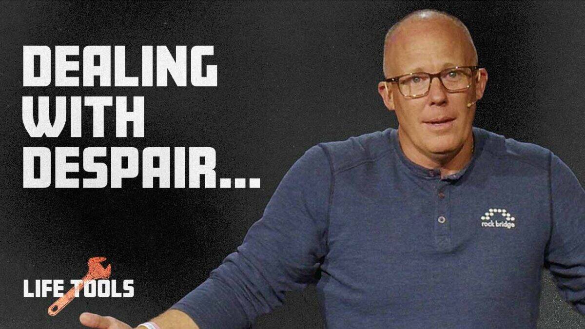 Dealing with Despair | Life Tools