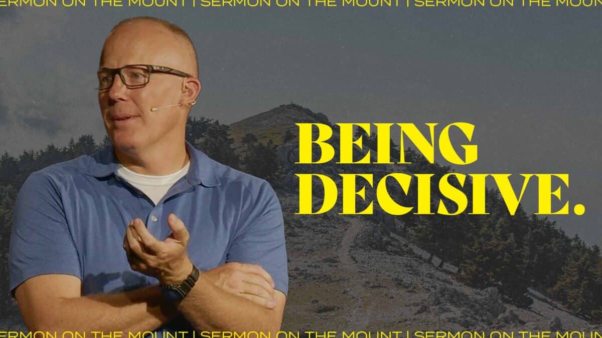 Decisive for the Kingdom. | Sermon on the Mount
