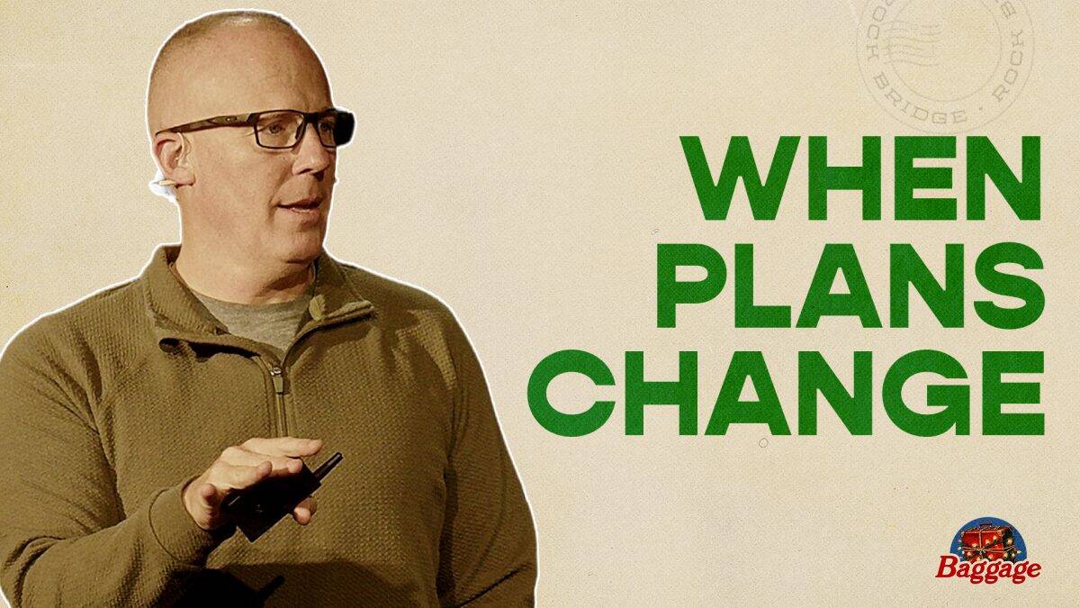 What Happens When Life Doesn’t Go Your Way? | Baggage