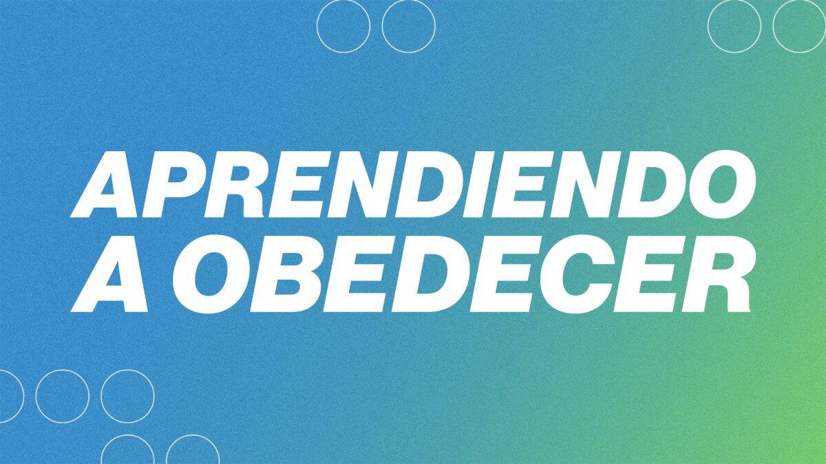 Aprendiendo a Obedecer | Rock Bridge en Español
