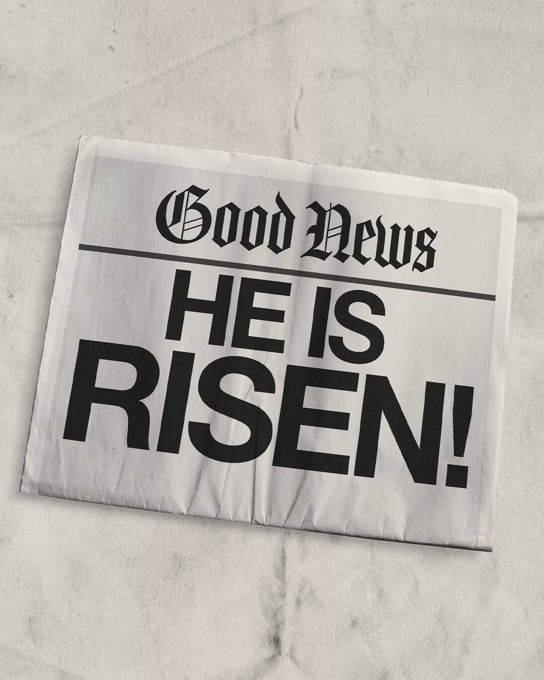 Good News, He is Risen! - Newspaper Graphic