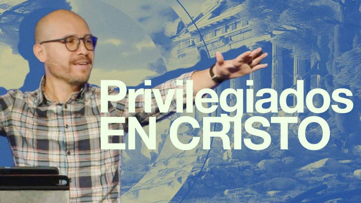 3 Privilegios de los discípulos de Cristo. | Efesios